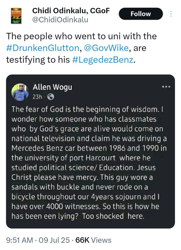 Controversy erupted online Tuesday after a former classmate of the FCT Minister, Nyesom Wike, accused him of fabricating stories about his student life at the University of Port Harcourt.