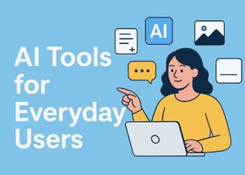 AI Tools for Everyday Users — How Anyone Can Use Artificial Intelligence to Save Time and Get More Done